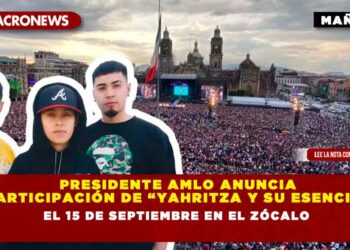 Presidente AMLO anuncia participación de “Yahritza y su Esencia” el 15 de septiembre en el Zócalo