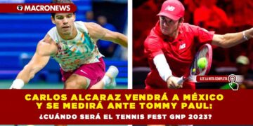 Carlos Alcaraz vendrá a México y se medirá ante Tommy Paul: ¿cuándo será el Tennis Fest GNP 2023?