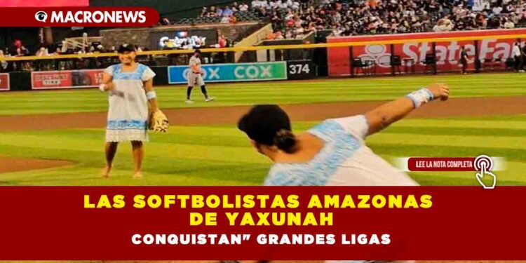 Las Softbolistas Amazonas de Yaxunah «conquistan» Grandes Ligas