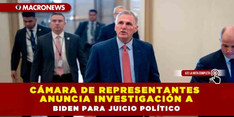 Cámara de Representantes anuncia investigación a Biden para juicio político