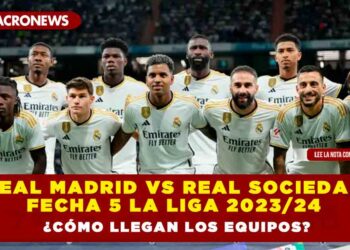 Real Madrid vs Real Sociedad Fecha 5 La Liga 2023/24 ¿Cómo llegan los equipos?