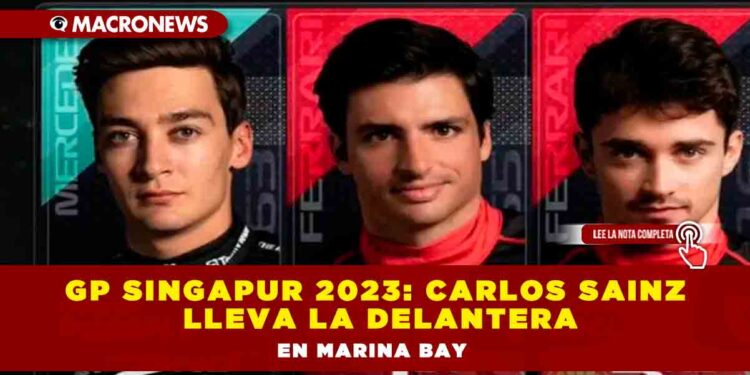 GP Singapur 2023: Carlos Sainz lleva la delantera en Marina Bay
