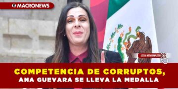 Competencia de corruptos, Ana Guevara se lleva la medalla