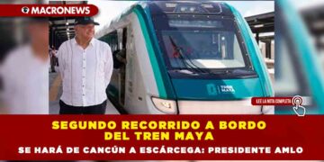 Segundo recorrido a bordo del Tren Maya se hará de Cancún a Escárcega: Presidente AMLO