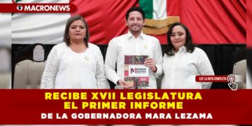 Recibe XVII Legislatura el Primer Informe de la gobernadora Mara Lezama