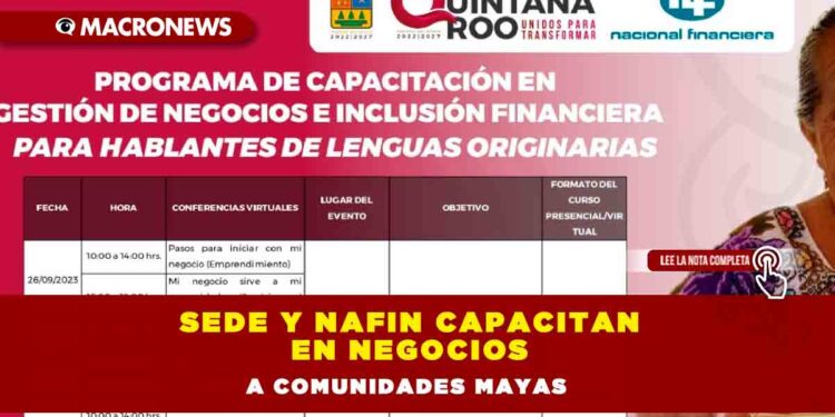 SEDE y NAFIN capacitan en negocios a comunidades mayas