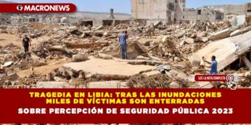 Tragedia en Libia: Tras las inundaciones miles de víctimas son enterradas y continúa la búsqueda de 9 mil personas desaparecidas
