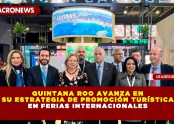 Quintana Roo avanza en su estrategia de promoción turística en Ferias Internacionales