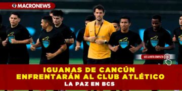 Iguanas de Cancún enfrentarán al Club Atlético La Paz en BCS