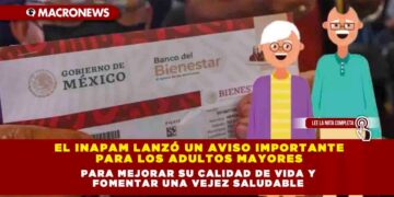 El INAPAM lanzó un aviso importante para los adultos mayores para mejorar su calidad de vida y fomentar una vejez saludable
