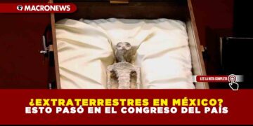¿Extraterrestres en México? Esto pasó en el Congreso del país