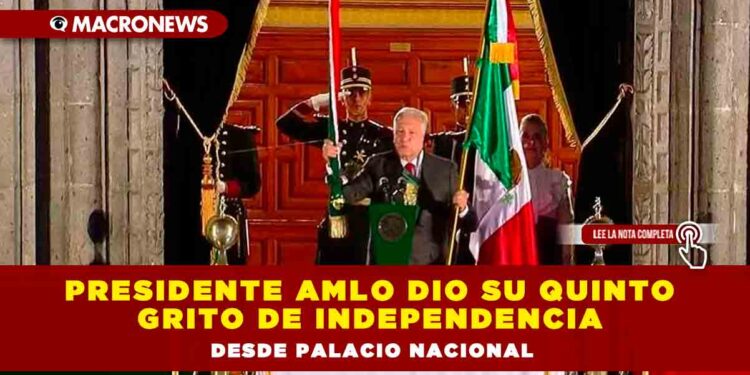 Presidente AMLO dio su quinto Grito de Independencia desde Palacio Nacional