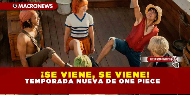 ¡Se viene, se viene! Temporada nueva de One Piece