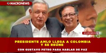 Presidente AMLO llega a Colombia y se reúne con Gustavo Petro para hablar de paz