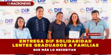 Entrega DIF Solidaridad lentes graduados a familias que más lo necesitan