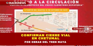 Confirman cierre vial en Chetumal por obras del Tren Maya