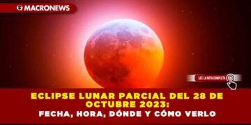 Eclipse lunar parcial del 28 de octubre 2023: fecha, hora, dónde y cómo verlo