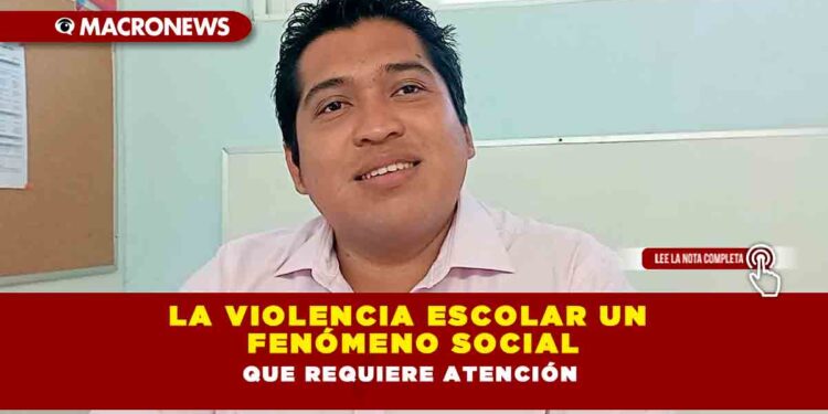 LA VIOLENCIA ESCOLAR UN FENÓMENO SOCIAL QUE REQUIERE ATENCIÓN