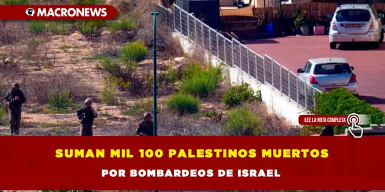 Suman mil 100 palestinos muertos por bombardeos de Israel