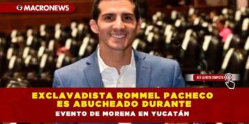 Exclavadista Rommel Pacheco es abucheado durante evento de Morena en Yucatán