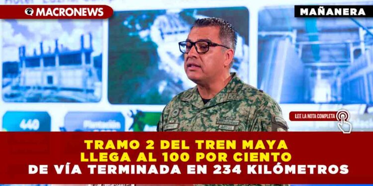 Tramo 2 del Tren Maya llega al 100 por ciento de vía terminada en 234 kilómetros