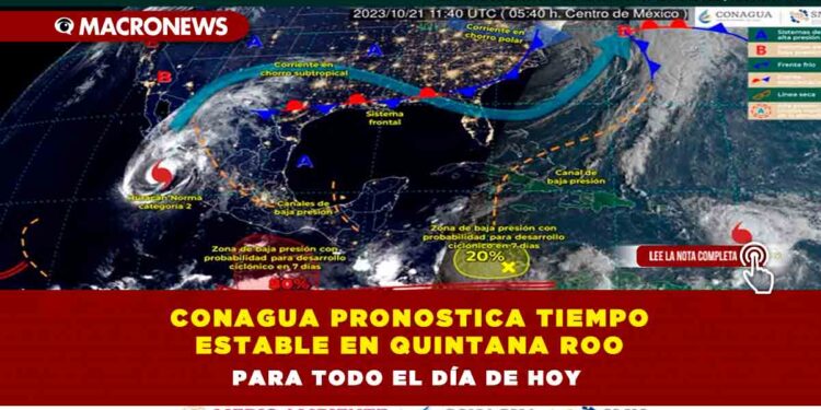 Conagua Pronostica tiempo estable en Quintana Roo para todo el día de hoy