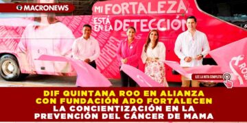 DIF Quintana Roo en alianza con Fundación ADO fortalecen la concientización en la prevención del cáncer de mama