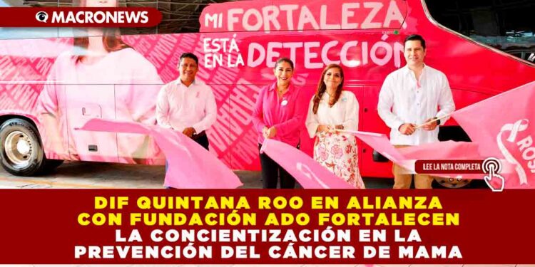 DIF Quintana Roo en alianza con Fundación ADO fortalecen la concientización en la prevención del cáncer de mama