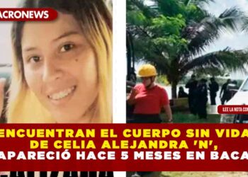 Encuentran el cuerpo sin vida de Celia Alejandra ‘N’, desapareció hace 5 meses en Bacalar