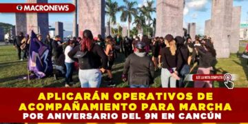 APLICARÁN OPERATIVOS DE ACOMPAÑAMIENTO PARA MARCHA DEL ANIVERSARIO  9N EN QUINTANA ROO