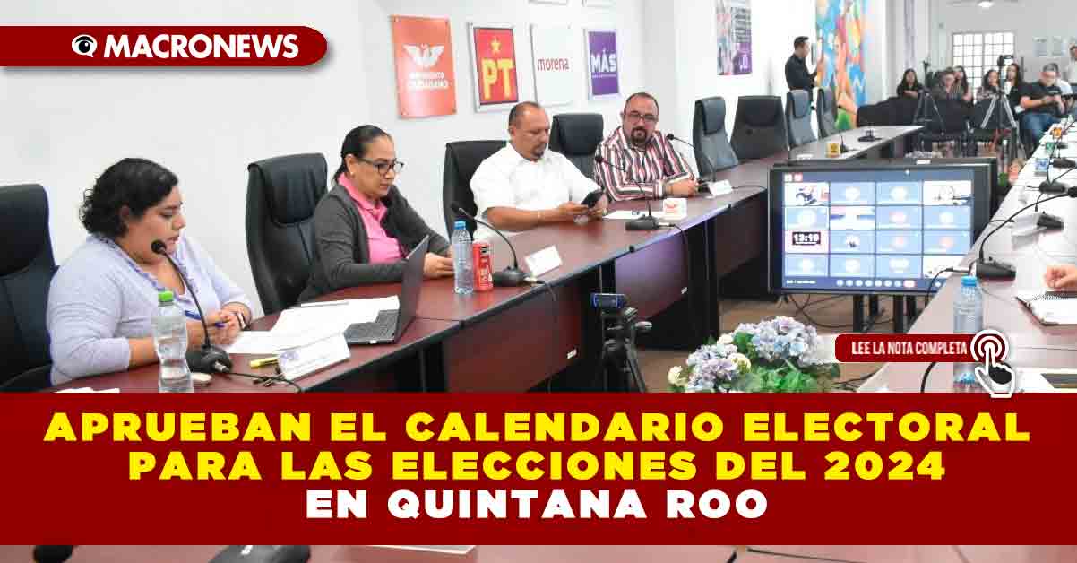 APRUEBAN EL CALENDARIO ELECTORAL PARA LAS ELECCIONES DEL 2024 EN