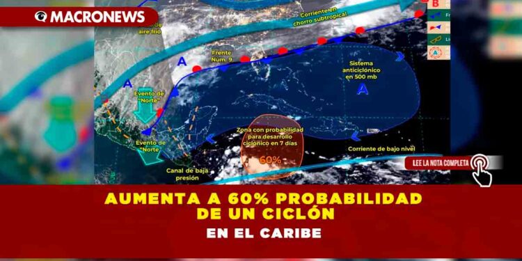 Aumenta a 60% probabilidad de un ciclón en el Caribe