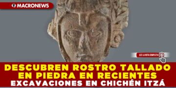 DESCUBREN ROSTRO TALLADO EN PIEDRA EN RECIENTES EXCAVACIONES EN CHICHÉN ITZÁ