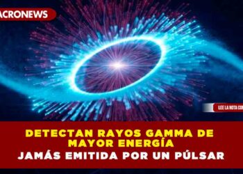 Detectan rayos gamma de mayor energía jamás emitida por un púlsar