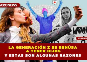 La generación Z se rehúsa a tener hijos y estas son algunas razones