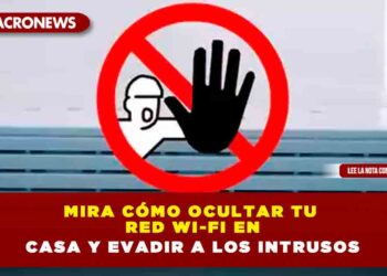 Mira cómo ocultar tu red Wi-Fi en casa y evadir a los intrusos