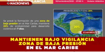 MANTIENEN BAJO VIGILANCIA ZONA DE BAJA PRESIÓN EN EL MAR CARIBE