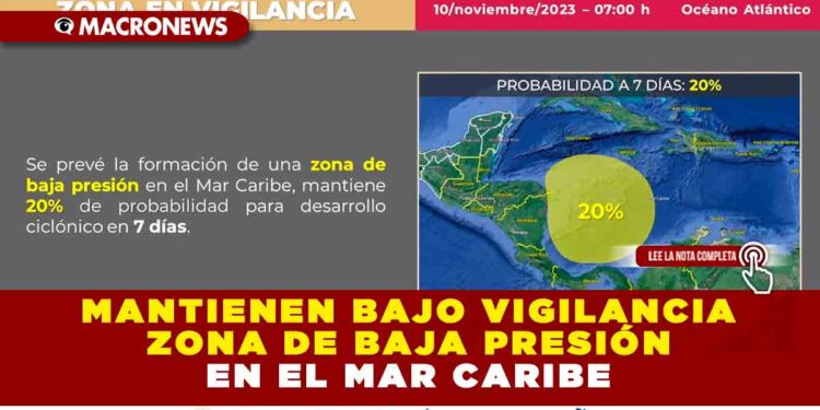 MANTIENEN BAJO VIGILANCIA ZONA DE BAJA PRESIÓN EN EL MAR CARIBE
