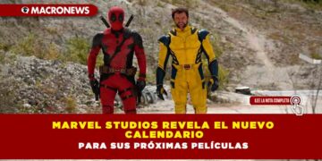 Marvel Studios revela el nuevo calendario para sus próximas películas