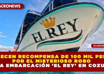 Ofrecen recompensa de 100 mil pesos por el misterioso robo de la embarcación ‘El Rey’ en Cozumel