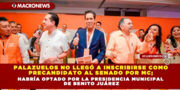 Palazuelos no llegó a inscribirse como precandidato al Senado por MC; habría optado por la presidencia municipal de Benito Juárez