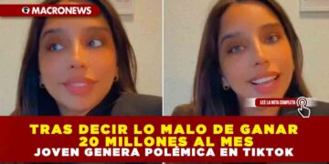 TRAS DECIR LO MALO DE GANAR 20 MILLONES AL MES JOVEN GENERA POLÉMICA EN TIKTOK