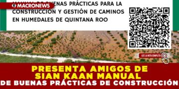 PRESENTA AMIGOS DE SIAN KAAN MANIUAL DE BUENAS PRÁCTICAS DE CONSTRUCCIÓN