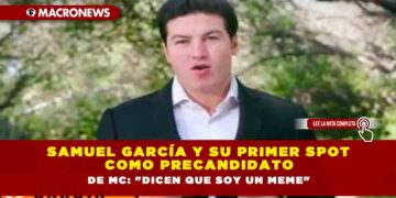 Samuel García y su primer spot como precandidato de MC: «Dicen que soy un meme»