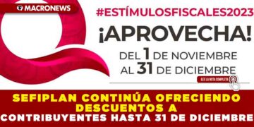 SEFIPLAN CONTINÚA OFRECIENDO DESCUENTOS A CONTRIBUYENTES HASTA 31 DE DICIEMBRE