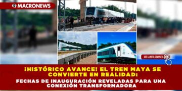 ¡Histórico Avance! El Tren Maya se Convierte en Realidad: Fechas de Inauguración Reveladas para una Conexión Transformadora