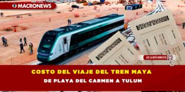 Costo del viaje del Tren Maya de Playa del Carmen a Tulum