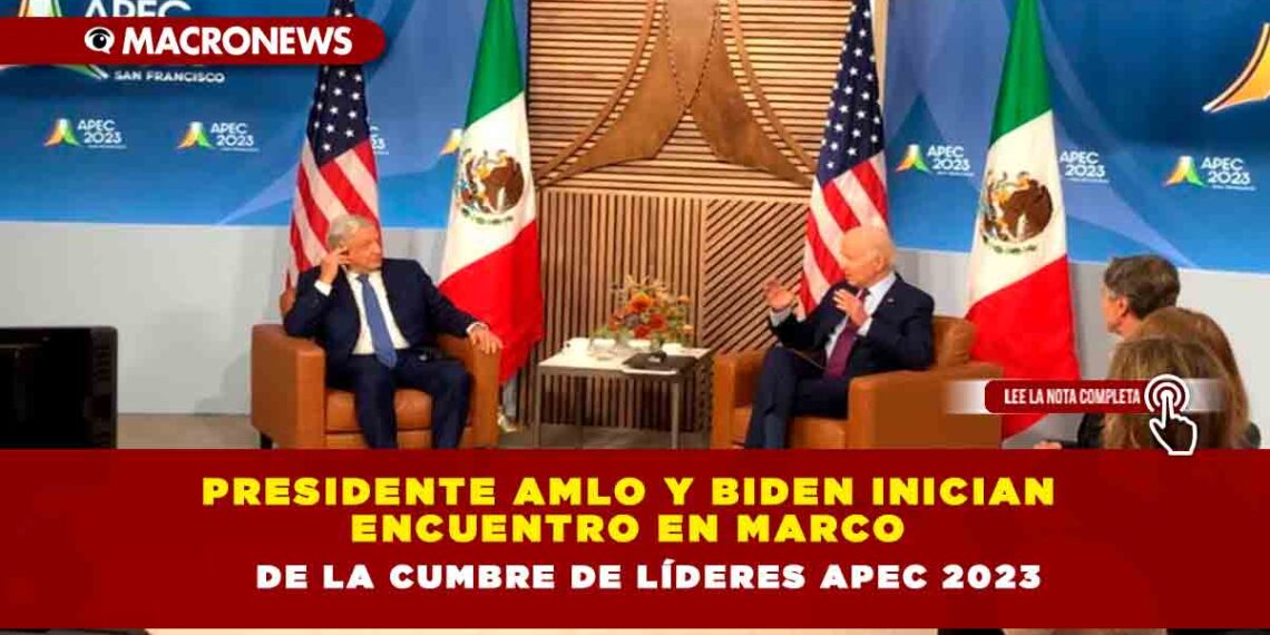 Presidente AMLO y Biden inician encuentro en marco de la Cumbre de líderes APEC 2023