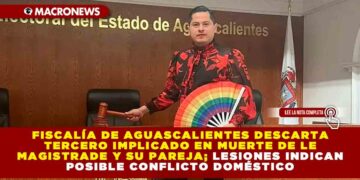 Fiscalía de Aguascalientes descarta tercero implicado en muerte de le magistrade y su pareja; lesiones indican posible conflicto doméstico