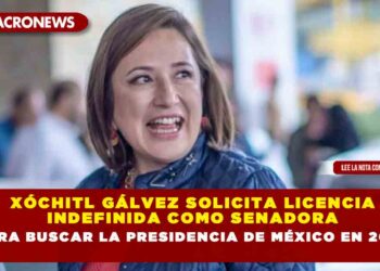 Xóchitl Gálvez solicita licencia indefinida como senadora para buscar la presidencia de México en 2024